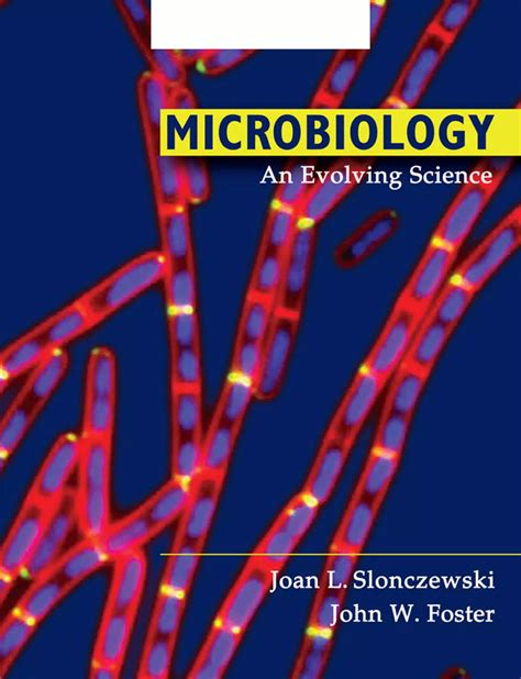 Microbiology An Evolving Science Third Edition