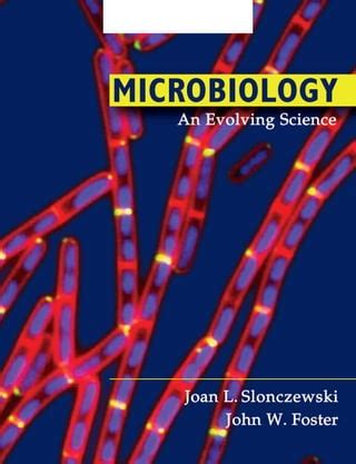 Read Online Microbiology An Evolving Science 3Rd Edition 