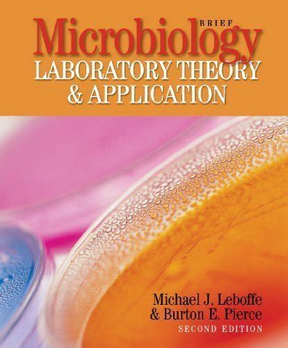 Read Online Microbiology Laboratory Theory And Application Second 
