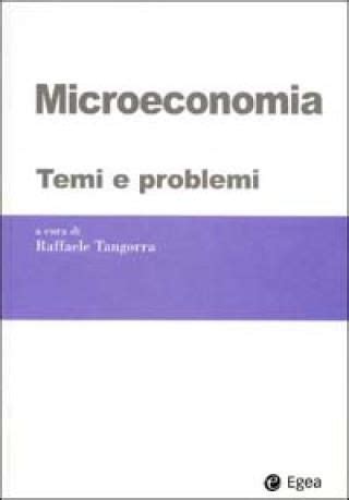Microeconomia Temi E Problemi