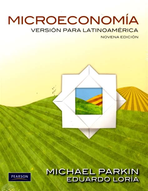 Full Download Microeconomia Version Para Latinoamerica Michael Parkin Novena Edicion Pdf 
