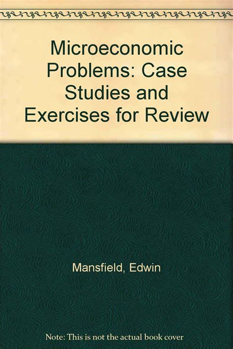 Microeconomic Problems Case Studies And Exercises For Review For Microeconomics Theory And Applications Eleventh Edition