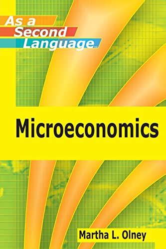 Microeconomics As A Second Language