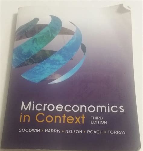 Microeconomics In Context 3rd Edition