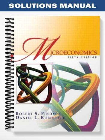 Read Microeconomics 6Th Edition Pindyck Solutions 