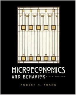 Read Microeconomics And Behaviour Canadian Edition 5Th 