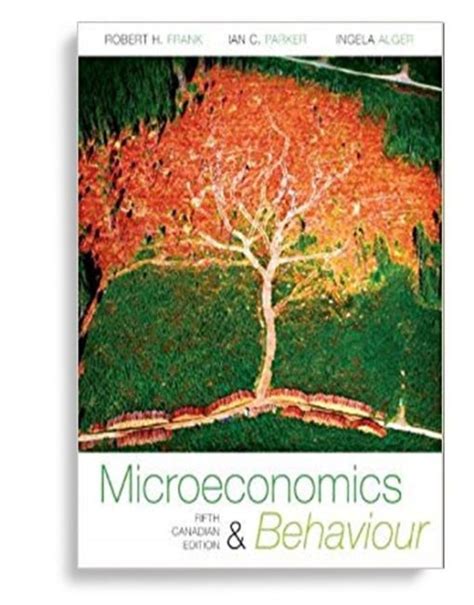 Read Online Microeconomics And Behaviour Canadian Edition 5Th 