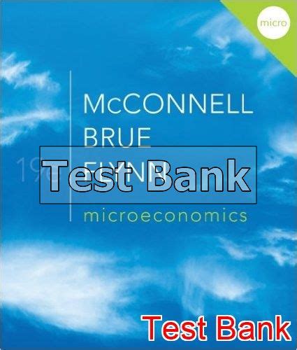 Download Microeconomics Mcconnell 19Th Edition Test Bank 