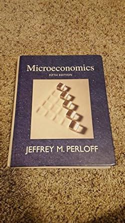 Full Download Microeconomics Perloff 5Th Edition 