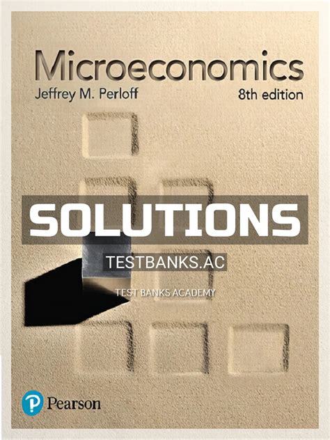 Download Microeconomics Perloff 6Th Edition Solutions Manual 