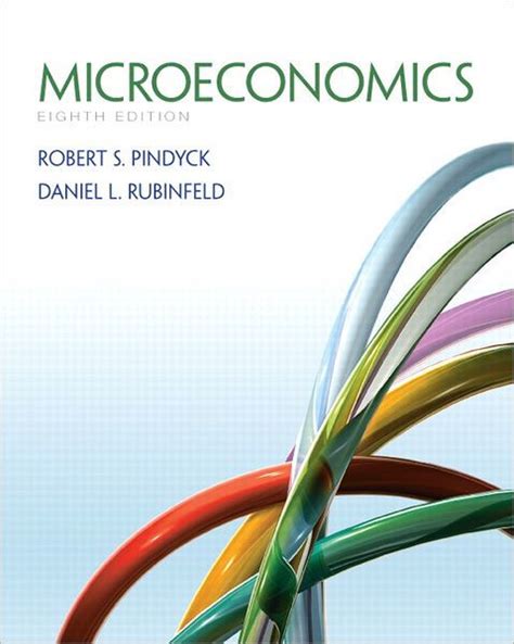Read Microeconomics Pindyck Rubinfeld 8Th Edition 