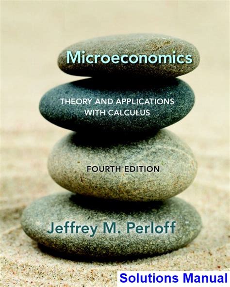 Full Download Microeconomics With Calculus Solution Manual Perloff 