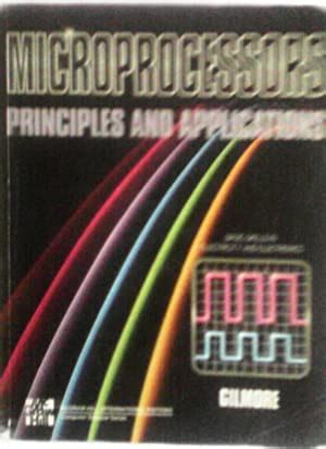 Read Online Microprocessor Principles And Application By Charles M Gilmore 