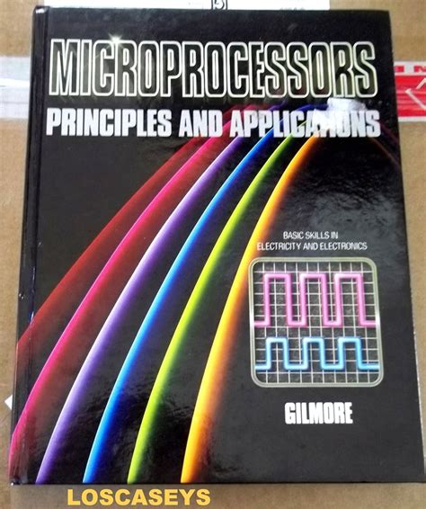 Read Online Microprocessor Principles And Application By Charles M Gilmore 