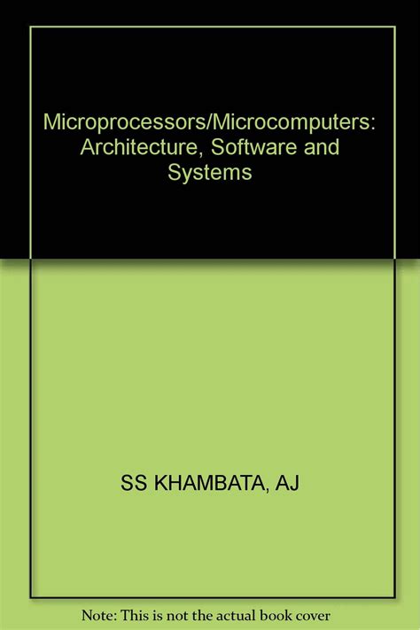 Microprocessors Microcomputers Architecture Software Systems