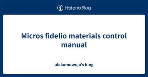 Micros Fidelio Material Control Manual