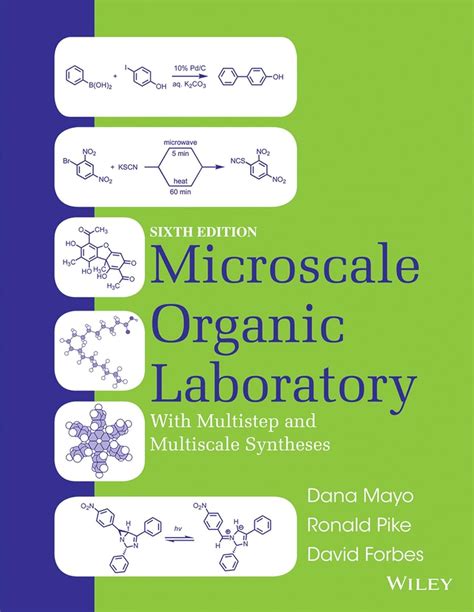 Microscale Organic Laboratory With Multistep And Multiscale Syntheses 6th Edition