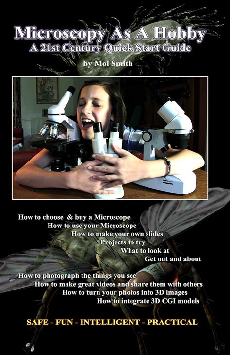 Microscopy As A Hobby A 21st Century Quick Start