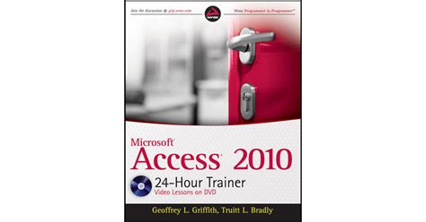 Microsoft Access 2010 24 Hour Trainer ( Wrox Programmer To Programmer)