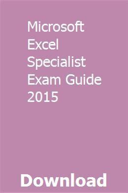 Microsoft Excel Specialist Exam Guide 2013