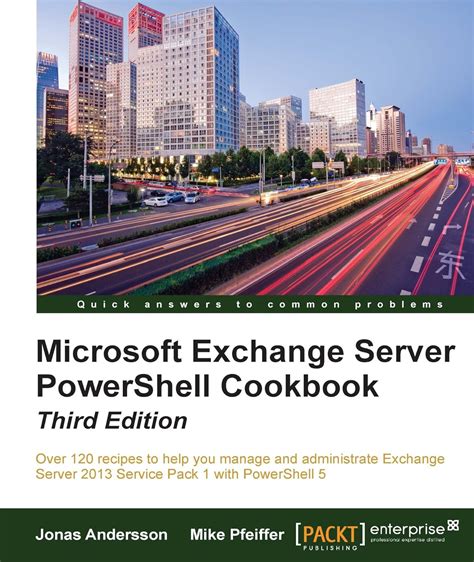 microsoft exchange server powershell cookbook third edition
