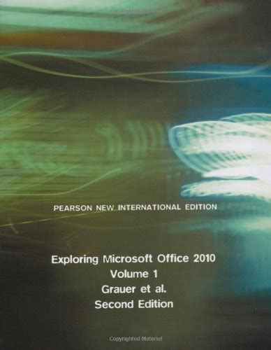 Microsoft Office 2010 Volume 1 Second Edition