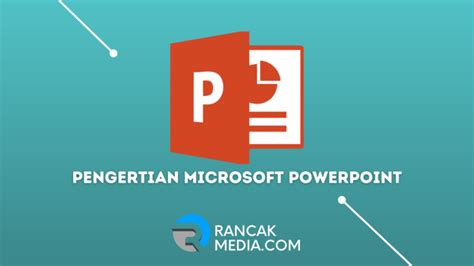 Microsoft Powerpoint Adalah Paket Program Microsoft Office Yg Digunakan Untuk