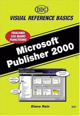Microsoft Publisher 2000 ( Visual Reference Basics)