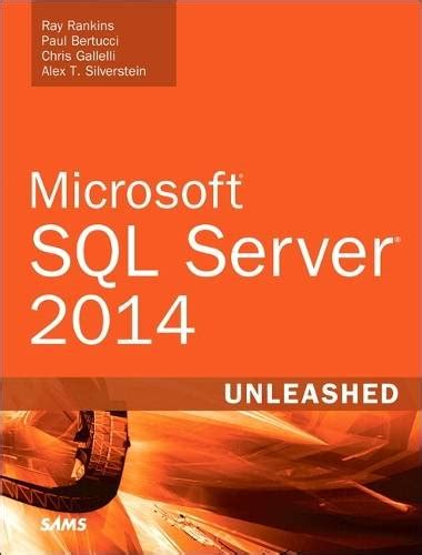 Microsoft Sql Server 2014 Unleashed Reclaimingbooks