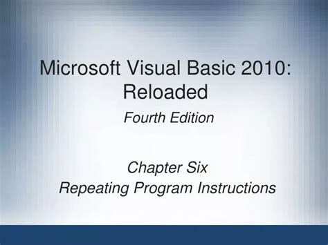 Microsoft Visual Basic 2010 Reloaded 4th Edition