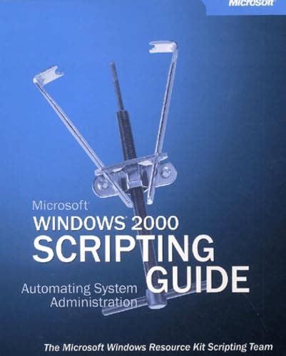 Microsoft® Windows® 2000 Scripting Guide ( One Offs)
