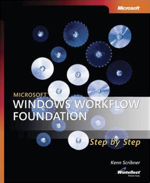 Microsoft® Windows® Workflow Foundation Step By Step ( Microsoft Windows Step By Step)