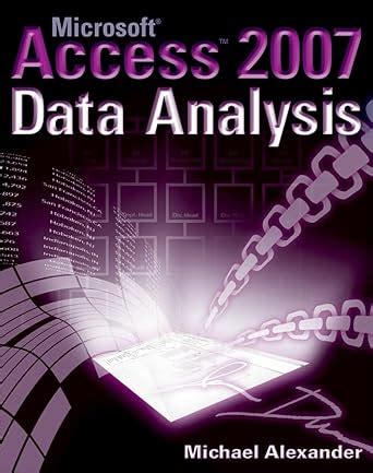 Read Online Microsoft Access 2007 Data Analysis 