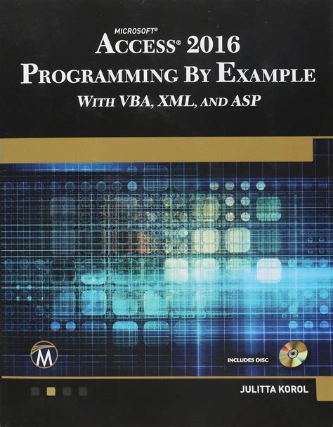 Read Online Microsoft Access 2016 Programming By Example With Vba Xml And Asp 