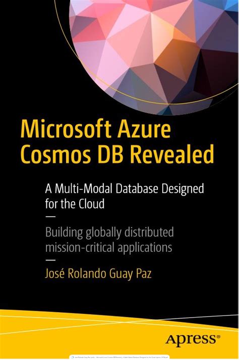 Full Download Microsoft Azure Cosmos Db Revealed A Multi Modal Database Designed For The Cloud 