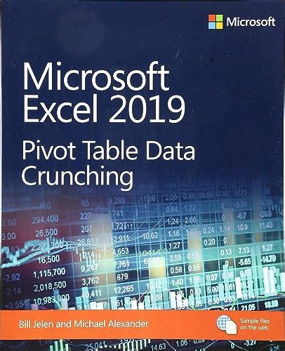 Microsoft Excel 2019 Pivot Table Data Crunching (Business Skills)