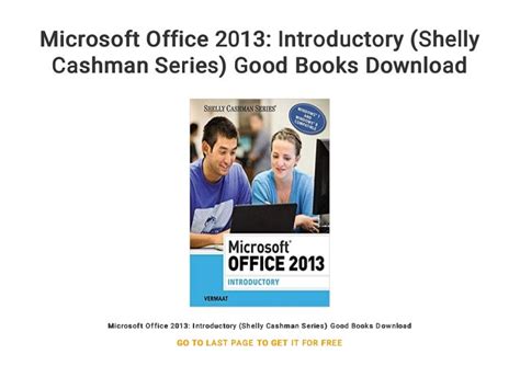 Read Online Microsoft Office 2013 Introductory Shelly Cashman Series 