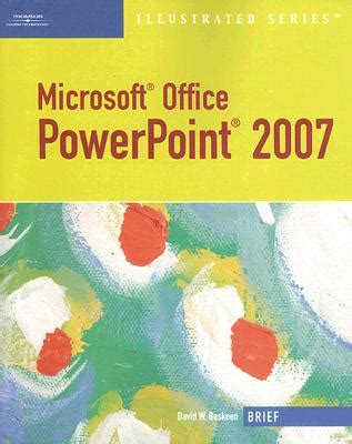 Read Online Microsoft Office Powerpoint 2007 Illustrated Brief Illustrated Thompson Learning 