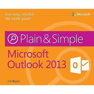 Full Download Microsoft Outlook 2013 Plain Simple 