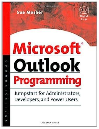 Read Online Microsoft Outlook Programming Jumpstart For Administrators Developers And Power Users 