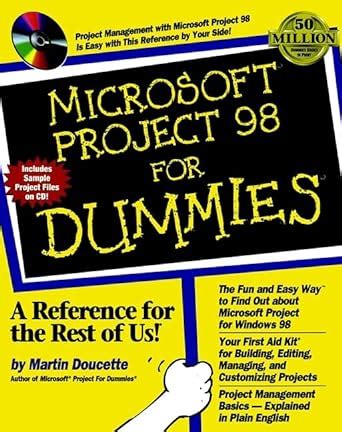 Read Online Microsoft Project 98 For Dummies 