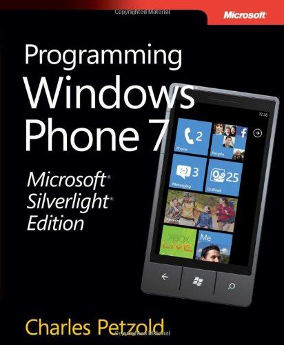 Microsoft Silverlight Edition: Programming Windows Phone 7 (Developer Reference)