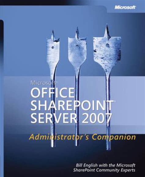 Microsoftr Office Sharepointr Server 2007 Administrators Companion