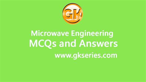 Microwave Engineering Multiple Choice Questions