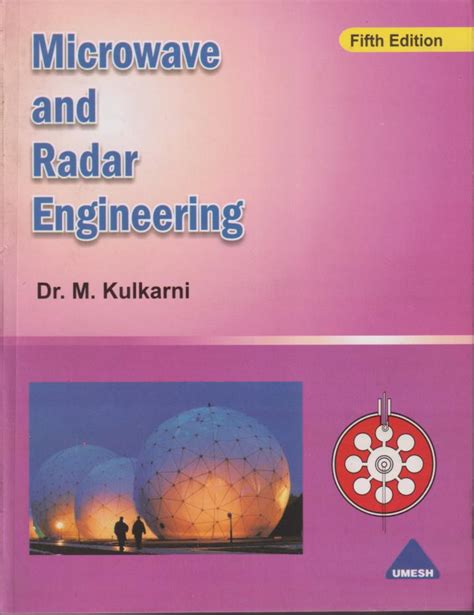 Read Microwave And Radar Engineering By Kulkarni 3Rd Edition Pdf 