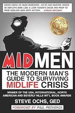 midmen the modern man s guide to surviving midlif