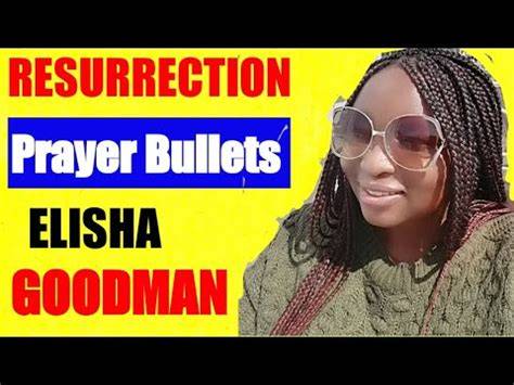 midnight prayer bullets elisha goodman