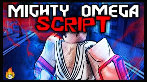 Mighty Omega Scripts