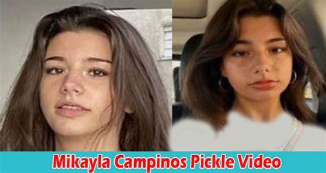 Mikayla Campinos Pickled Video Controversy Viral On Internet Makayla Campinos Leaked Video - Makayla Campinos Leaked Video