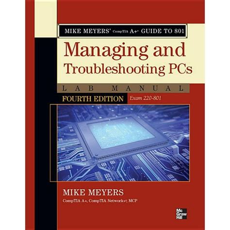 Read Mike Meyers Comptia A Guide To 801 Managing And Troubleshooting Pcs Lab Manual Fourth Edition Exam 220 801 